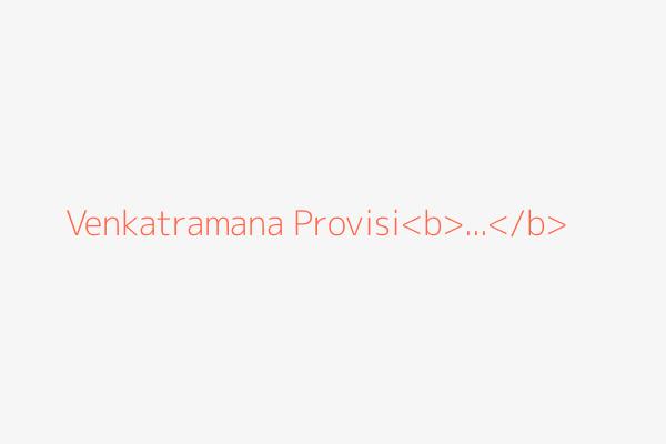 Venkatramana Provisi<b>...</b>